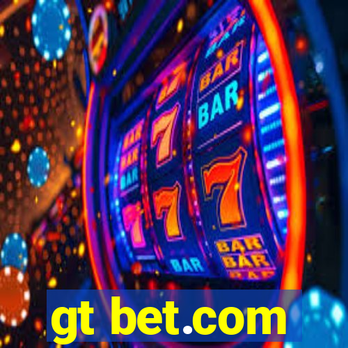 gt bet.com